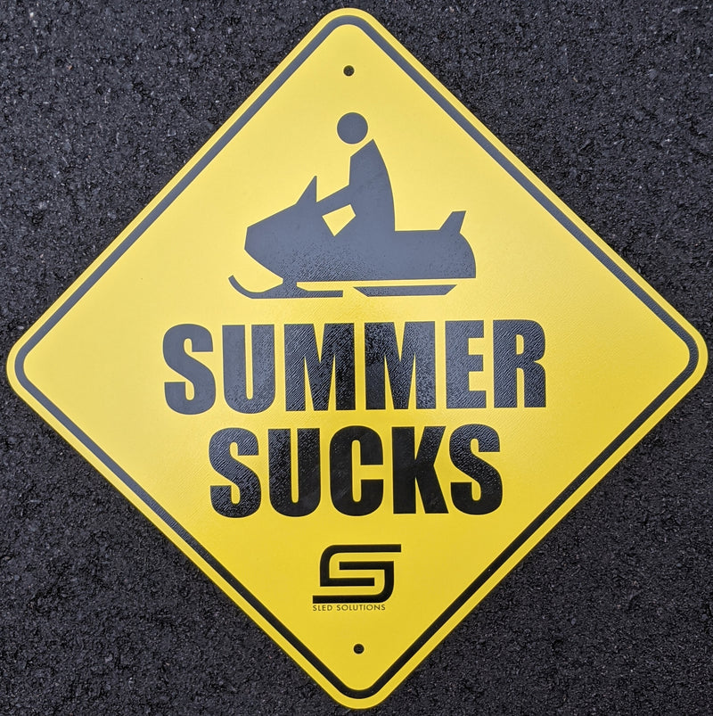 Aluminum Summer Sucks Sign
